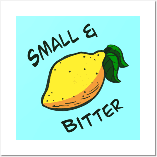 Small & Bitter Posters and Art